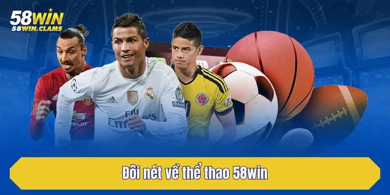 Đôi nét về thể thao 58win